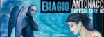 Biagio antonacci,Testo Qui Biagio Antonacci,Video Qui Biagio Antonacci,testi canzoni,musica italiana,nuova canzone,nuovo singolo,novità,dischi,